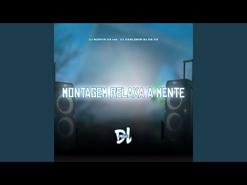 Montagem Relaxa a Mente