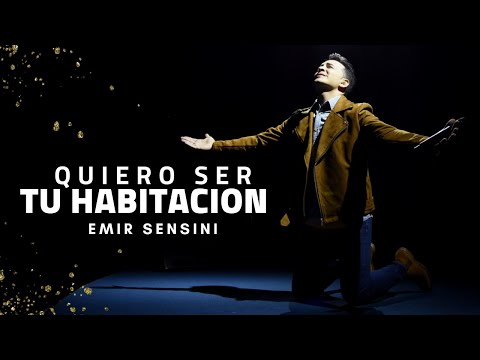 Emir Sensini - "Quiero ser tu Habitación"