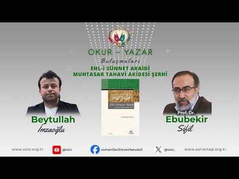 Prof. Dr. Ebubekir Sifil / Beytullah İmzaoğlu - Ehl-i Sünnet Akaidi Tahavi Akidesi Şerhi - OYB2