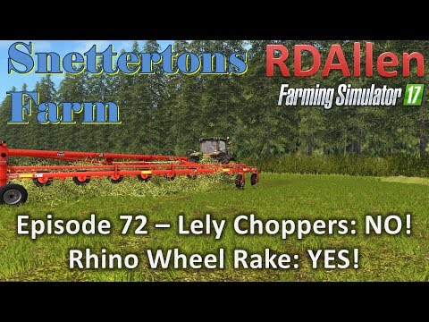 Farming Simulator 17 Snettertons E72 - Lely Chopper: NO, Rhino: YES!