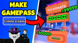How To Make Gamepass In Roblox Pls Donate - Full Guide (2025)