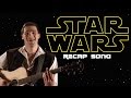 THE STAR WARS RECAP SONG