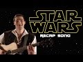 THE STAR WARS RECAP SONG 