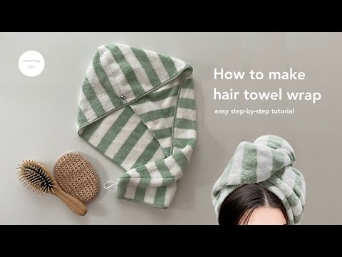 DIY hair towel wrap tutorial | How to make hair drying...