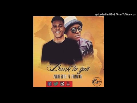 Young Sotee Feat. Fallah Gee - Back To You [Prod. IMarkMuzic] (NEW MUSIC2017)