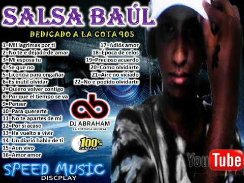 SALSA BAÚL DEDICADO A LA COTA 905 (100%CARACAS) - DJ ABRAHAM LA POTENCIA MUSICAL