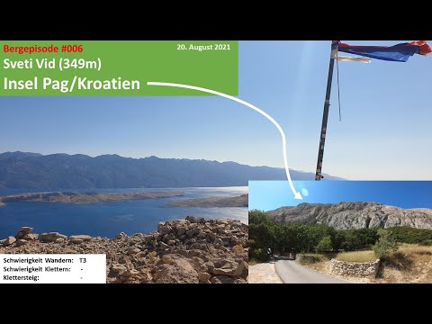 Besteigung Sveti Vid (349m), höchster Gipfel auf der Insel Pag in Kroatien