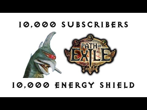 POE: 10K Sub Special Part 2: 10,000 ES Build