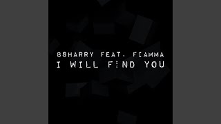 I Will Find You (feat. Fiamma) (Tribal Version)