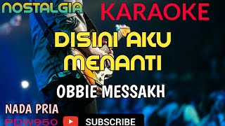 Download lagu DISINI AKU MENANTI || OBBIE MESSAKH || KARAOKE COVER YAMAHA PSR mp3 Download lagu DISINI AKU MENANTI || OBBIE MESSAKH || KARAOKE COVER YAMAHA PSR mp3