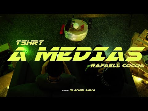 TSHRT - A Medias ft. Rafaell Cocoa