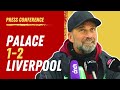 Crystal Palace 1-2 Liverpool | Jurgen Klopp Press Conference