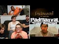 Padmaavat Trailer Reaction!