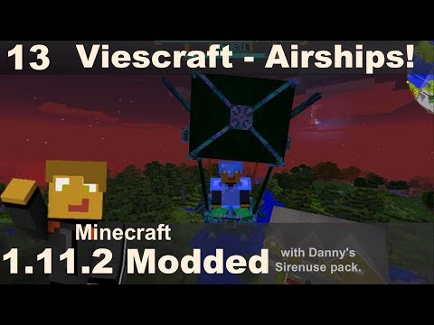 Modded 1.11.2 - Viescraft - Airships! (E13)