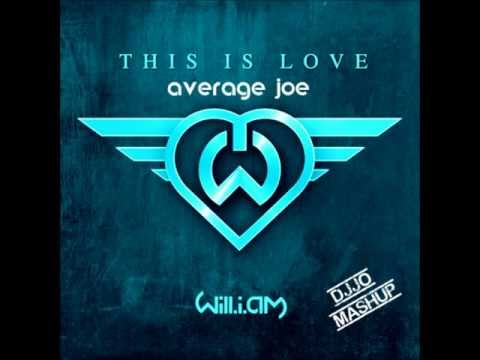 This is love average joe ( DJ JO mashup )