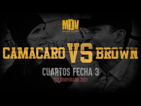 CAMACARO VS BROWN - Cuartos F3 (Pretemporada 2021) - Maestros Del Verso