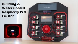 Building A Water Cooled Raspberry Pi 4 Cluster