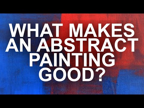 What Makes an Abstract Painting Good?