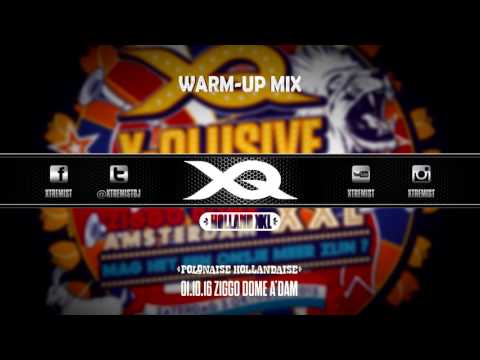 X-Qlusive Holland XXL 2016 - Polonaise Hollandaise | Warm-Up Mix [DOWNLOAD NOW!]