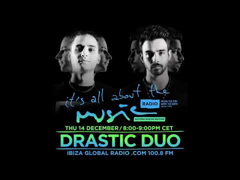 Drastic Duo   It's All About The Music @ Ibiza Global Radio 14 12 17