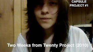 Two Weeks from twenty Project (A 2010 THROWBACK)