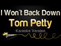 Tom Petty - I Won't Back Down (Karaoke Version)