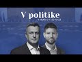 V Politike Andrej Danko SNS A Michal Šimečka PS