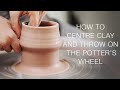 How to Centre Clay and Throw Pots on the Pottery Wheel
