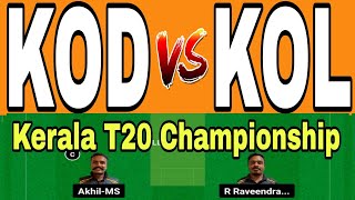 KOD vs KOL | KOD vs KOL NSK TROPHY KERALA T20 | KOD vs KOL T10 Dream11 Team