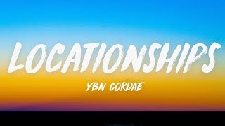 YBN Cordae - Locationships (Lyrics) ♪