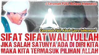 Download lagu SIFAT-SIFAT WALI ALLAH YANG BELUM DIKETAHUI ORANG BANYAK | CERAMAH ABAH GURU SEKUMPUL FULL mp3