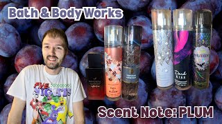 Bath & Body Works | Scent Note: PLUM 💜