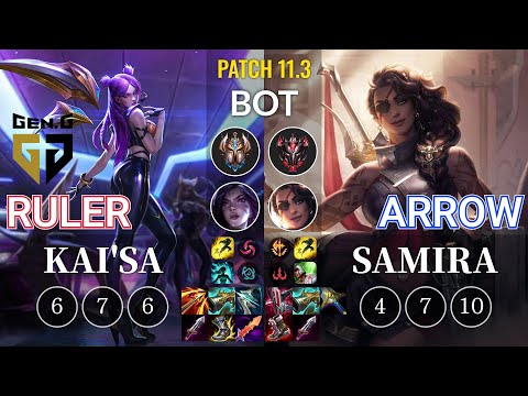 GEN Ruler Kai'Sa vs Arrow Samira Bot - KR Patch 11.3