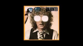 Ian Hunter -  You&#39;re Never Alone With a Schizophrenic  1979  (full album)