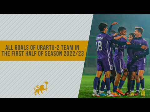 All Goals of Urartu-2 Team in the First Half of the season 2022/23