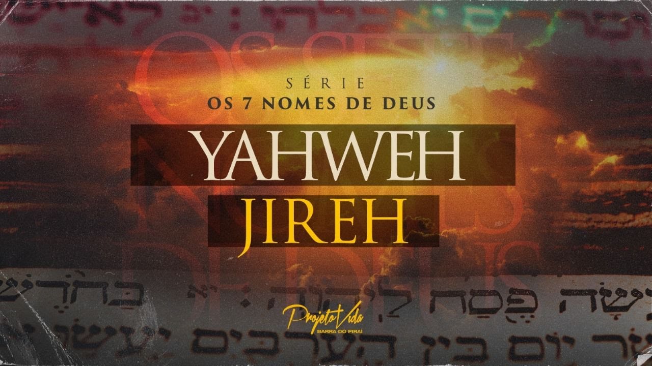 Os 7 nomes de Deus l YAHWEH JIREH I Pr. Cláudio Barros