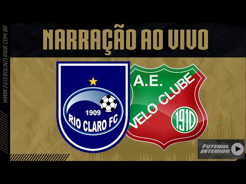 RIO CLARO X VELO CLUBE | NARRAÇÃO AO VIVO | CAMPEONATO PAULISTA SÉRIE A2- 17ª RODADA
