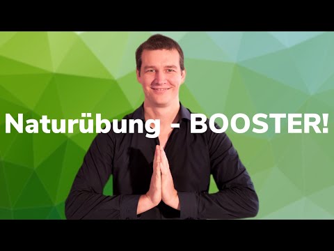 BOOSTER Naturübung! (Methode)