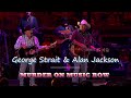 George Strait & Alan Jackson — Murder on Music Row