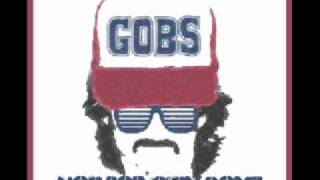GOBS - Shitfaced.