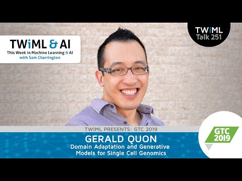 Domain Adaptation and Generative Models for Single Cell Genomics with Gerald Quon - TWiML Talk #251