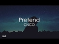 CNCO - Pretend (Lyrics / Letra)