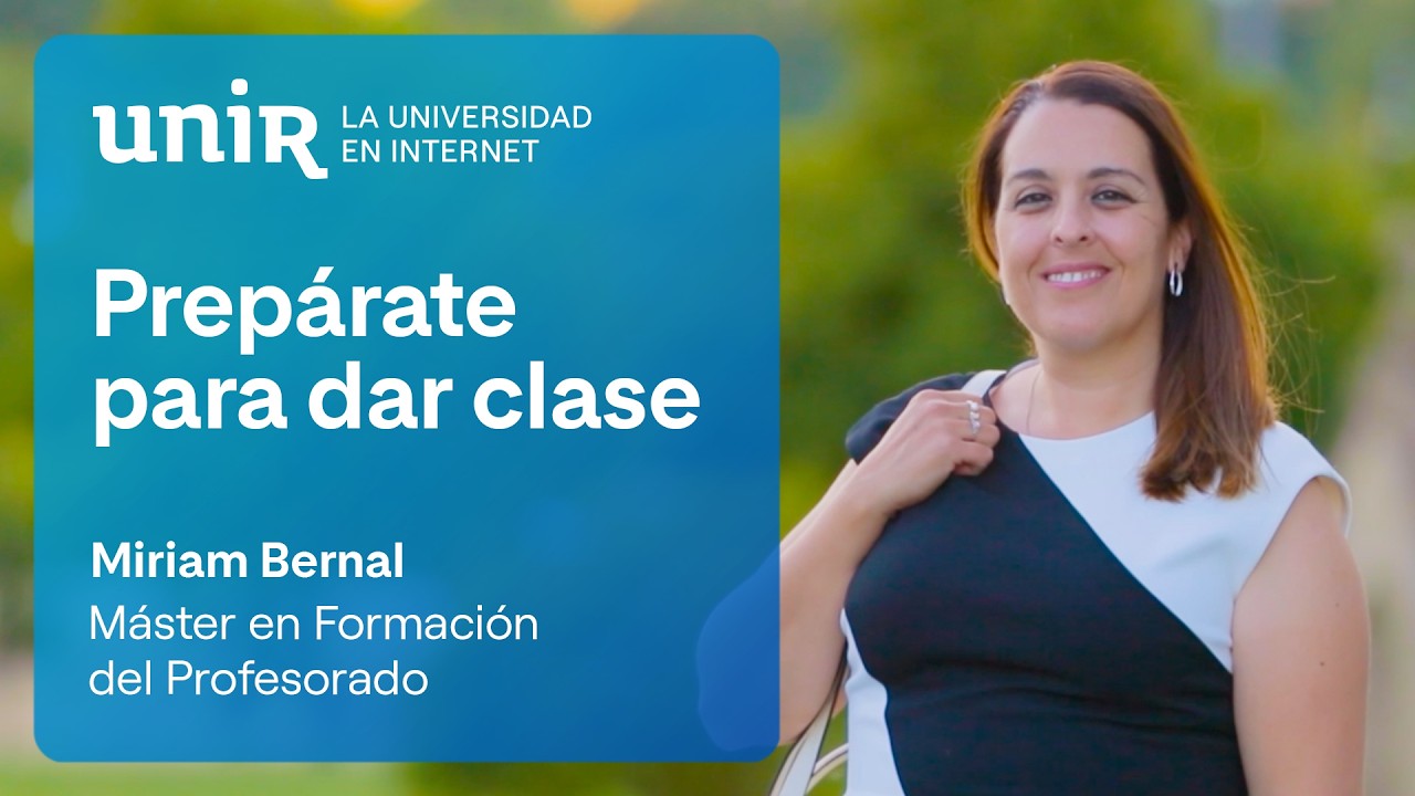 Opiniones UNIR: ¿Cómo prepararse para dar clase en Secundaria y FP? | #UNIReducación