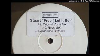 STUART - FREE (REZONANCE Q REMIX)