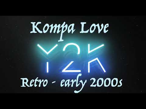 Kompa Love mix (retro classic 2000's) Gouyad