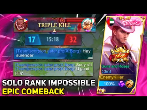 100% Impossible Comeback! | Clint Solo Rank Hard Carry | Mobile Legends