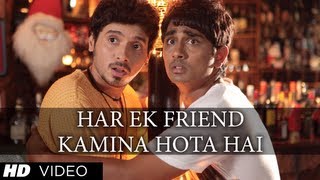 Har Ek Friend Kamina Hota Hai Full (HD) Song  Chas
