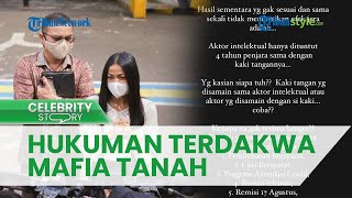 Terdakwa Kasus Mafia Tanah Dijatuhi Hukuman 15 Tahun Penjara, Nirina Zubir Akui Merasa Puas