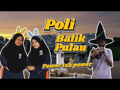 Politeknik Balik Pulau dalam 60 saat