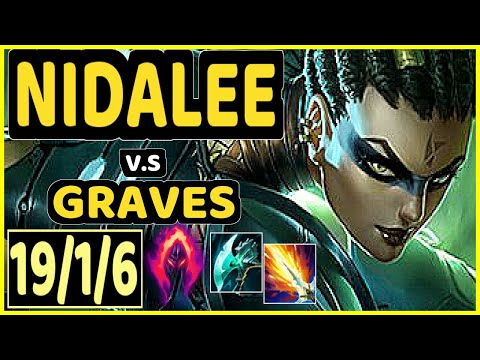 TARZAN (NIDALEE) vs GRAVES - 19/1/6 KDA JUNGLE CHALLENGER GAMEPLAY - KR